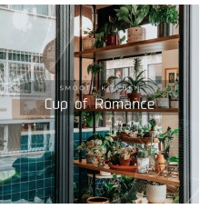 Smooth Kitchen - Cup of Romance