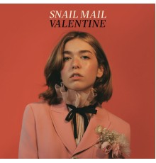 Snail Mail - Valentine