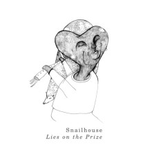 Snailhouse - Lies on the Prize