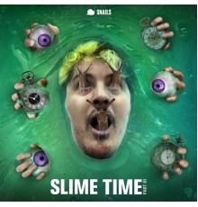 Snails - Slime Time, Pt. 3