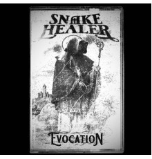 Snake Healer - Evocation Single