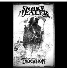 Snake Healer - Evocation  (Remastered)