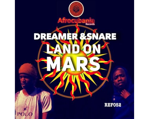 Snare, Dreamer - Land on Mars