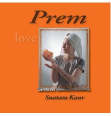 Snatam Kaur - Prem