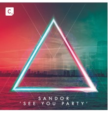 Sándor - See You Party