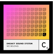 Sneaky Sound System - We Belong