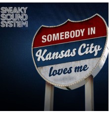 Sneaky Sound System - Kansas City