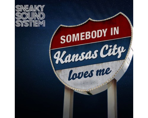 Sneaky Sound System - Kansas City