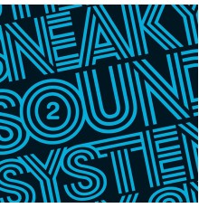 Sneaky Sound System - 2