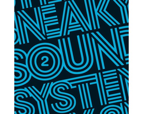 Sneaky Sound System - 2