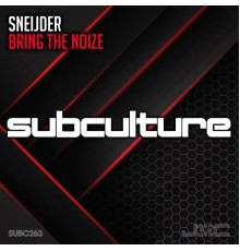 Sneijder - Bring the Noize