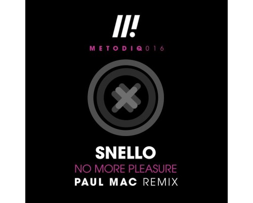 Snello - No More Pleasure