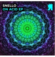 Snello - On Acid