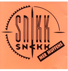 Snikk Snakk - Mer Muffens