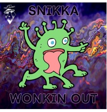 Snikka - Wonkin Out