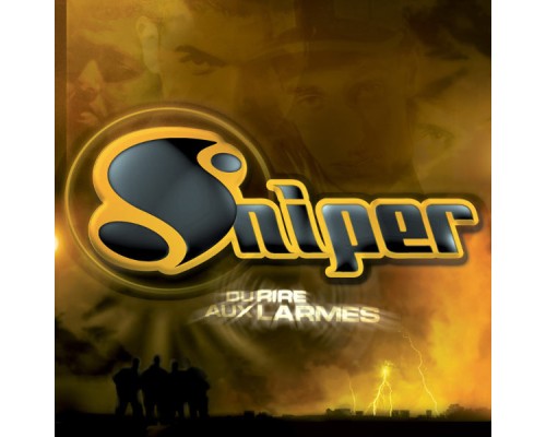 Sniper - Du rire aux larmes