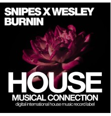 Snipes X Wesley - Burnin