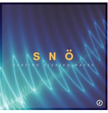 Snö - Surfing Elektro Waves