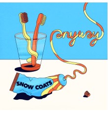 Snow Coats - Anyway