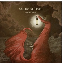 Snow Ghosts - A Wrecking