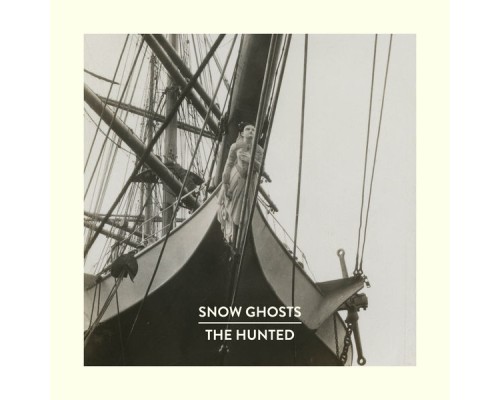 Snow Ghosts - The Hunted