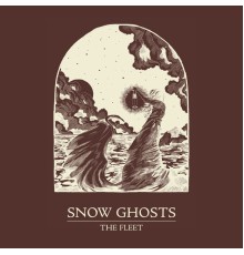 Snow Ghosts - The Fleet