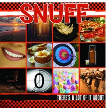 Snuff - There's a Lot of It About