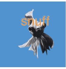 Snuff - In The Fishtank 4