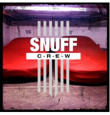 Snuff Crew - Snuff Crew