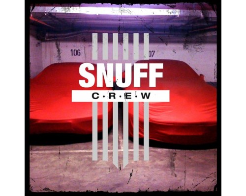 Snuff Crew - Snuff Crew