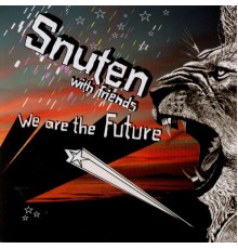 Snuten - We Are the Future