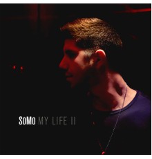 SoMo - My Life II