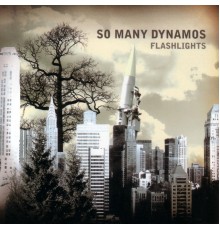 So Many Dynamos - Flashlights