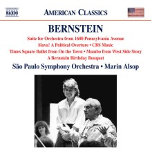 São Paulo Symphony Orchestra - Marin Alsop - Bernstein : 1600 Pennsylvania Avenue, Slava!, Mambo...