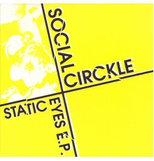 Social Circkle - Static Eyes EP