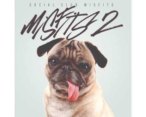 Social Club Misfits - Misfits 2