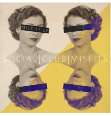 Social Club Misfits - Misfits EP