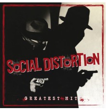 Social Distortion - Greatest Hits