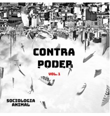 Sociología Animal - Contrapoder, Vol. 1