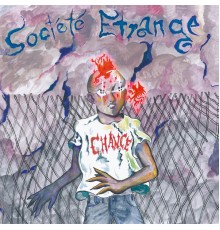 Société Étrange - Chance