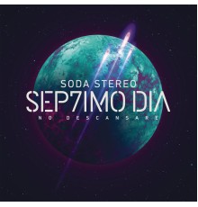 Soda Stereo - SEP7IMO DIA