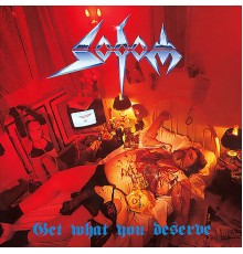 Sodom - Get What You Deserve