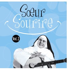 Soeur Sourire - Volume 2