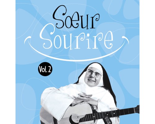 Soeur Sourire - Volume 2