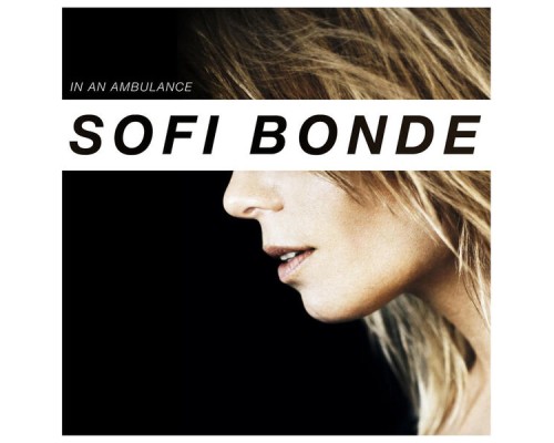 Sofi Bonde - In an Ambulance