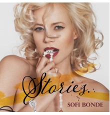 Sofi Bonde - Stories