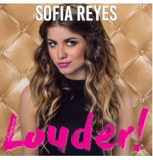 Sofia Reyes - Louder!