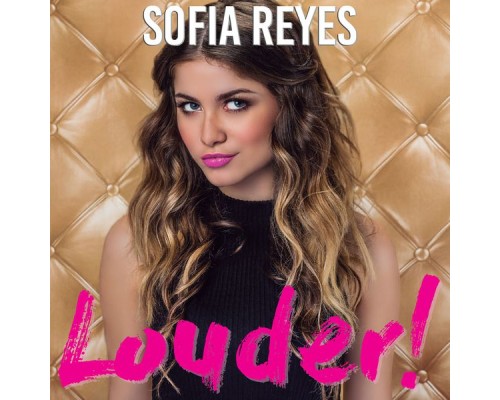 Sofia Reyes - Louder!