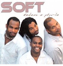 Soft - Kadans a péyi-la