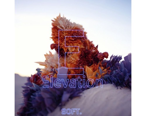 Soft - Elevation